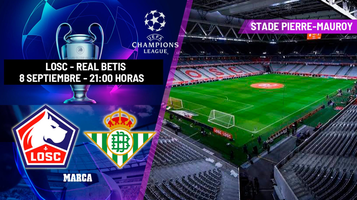 Lille - Betis: horario y dónde ver hoy en TV y online el partido de la Champions League