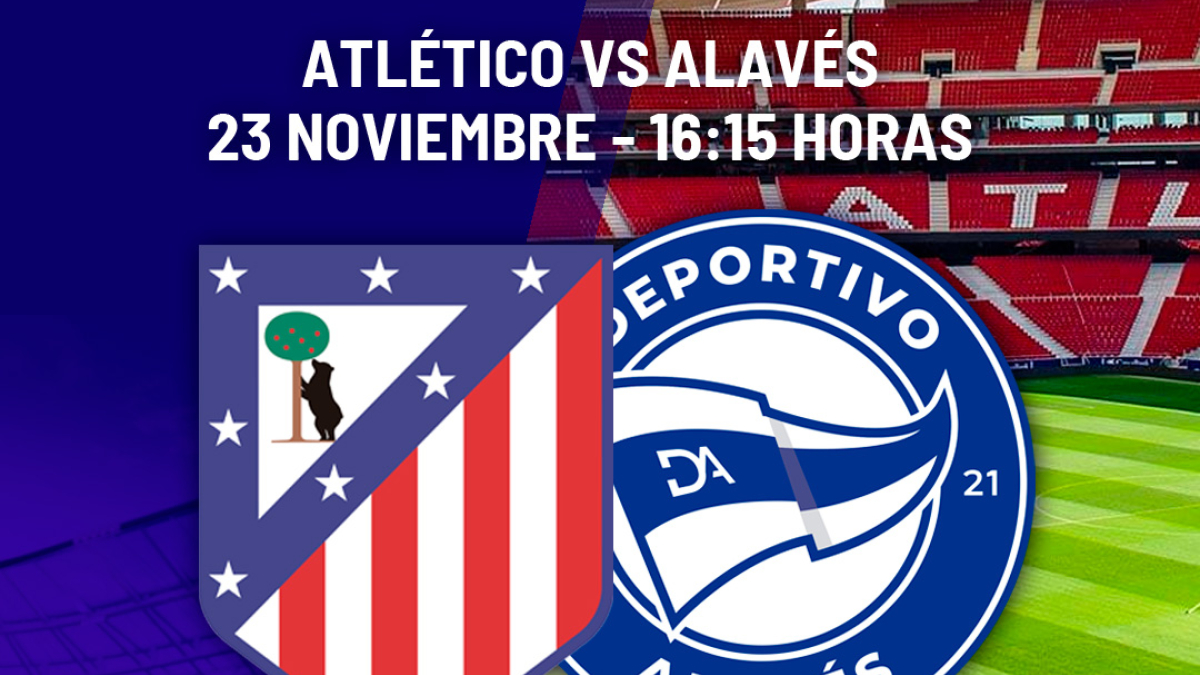 Atlético de Madrid - Alavés: horario y dónde ver en TV el partido de ...