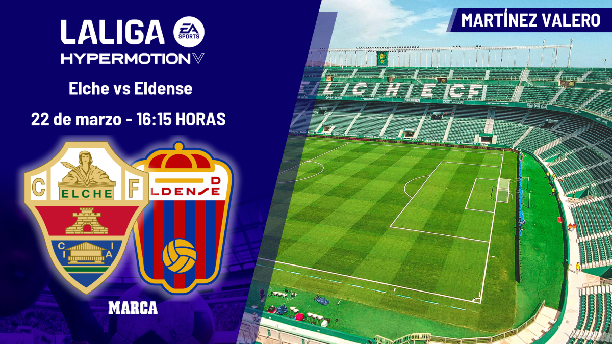 Elche - Eldense: horario, dónde ver en TV y canal del partido de LaLiga ...