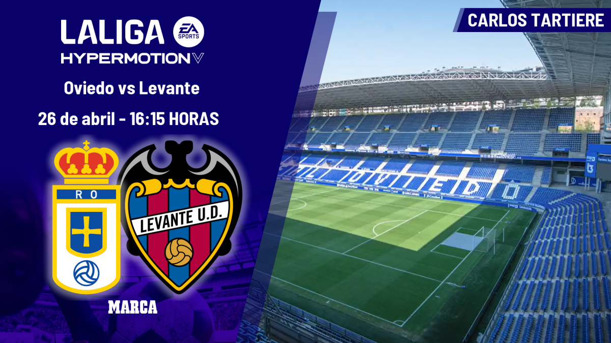 Oviedo - Levante de LaLiga Hypermotion: a qué hora es y dónde ver en TV ...