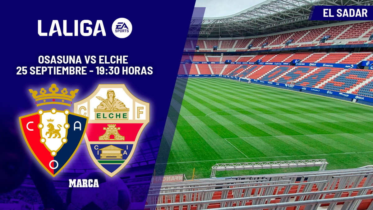 Osasuna - Elche: horario y dónde ver hoy en TV el partido de LaLiga EA ...