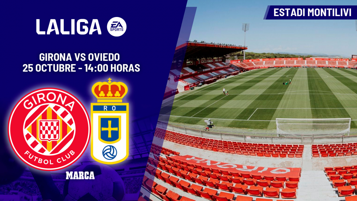  Girona - Oviedo | Ganar ya es una necesidad máxima: previa, análisis, pronóstico y predicción 