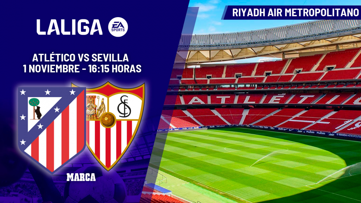 Atlético de Madrid - Sevilla: horario, dónde ver en TV y canal del partido de LaLiga EA Sports 