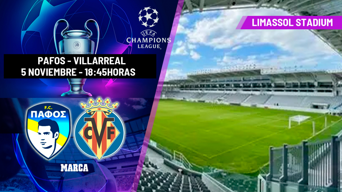 Villarreal CF busca la victoria ante Paphos en la UEFA Champions League