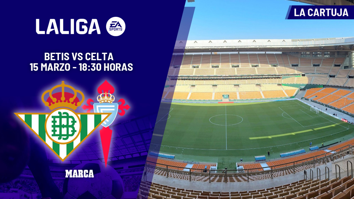 Betis - Celta: horario y dónde ver hoy por TV y online el partido de ...