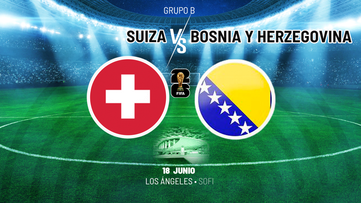 Suiza y Bosnia se enfrentan en Los Ángeles con el liderato en juego