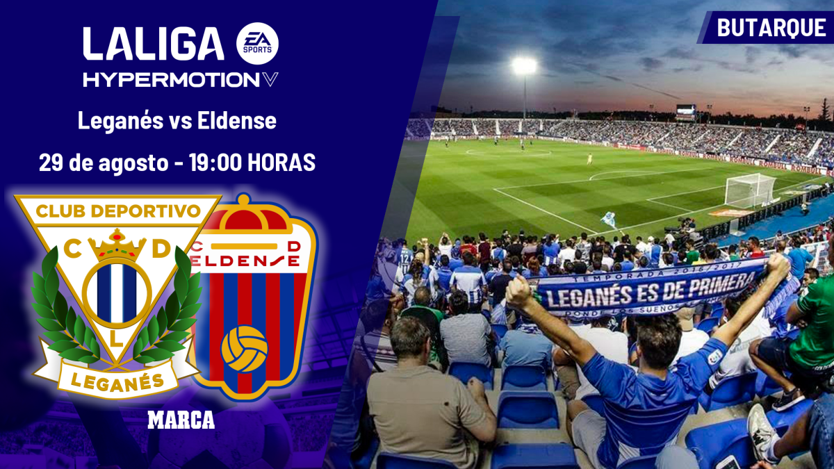Leganés - Eldense: horario, dónde ver en TV y canal del partido de LaLiga Hypermotion