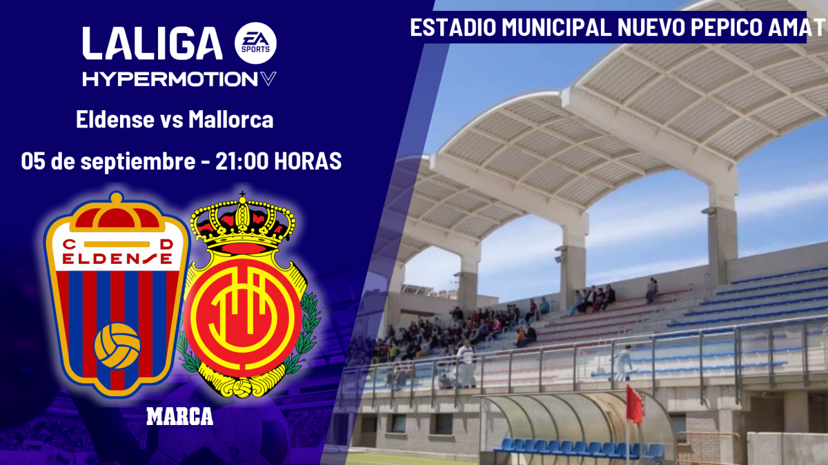 Eldense - Mallorca: horario y dónde ver hoy en TV y canal del partido de LaLiga Hypermotion