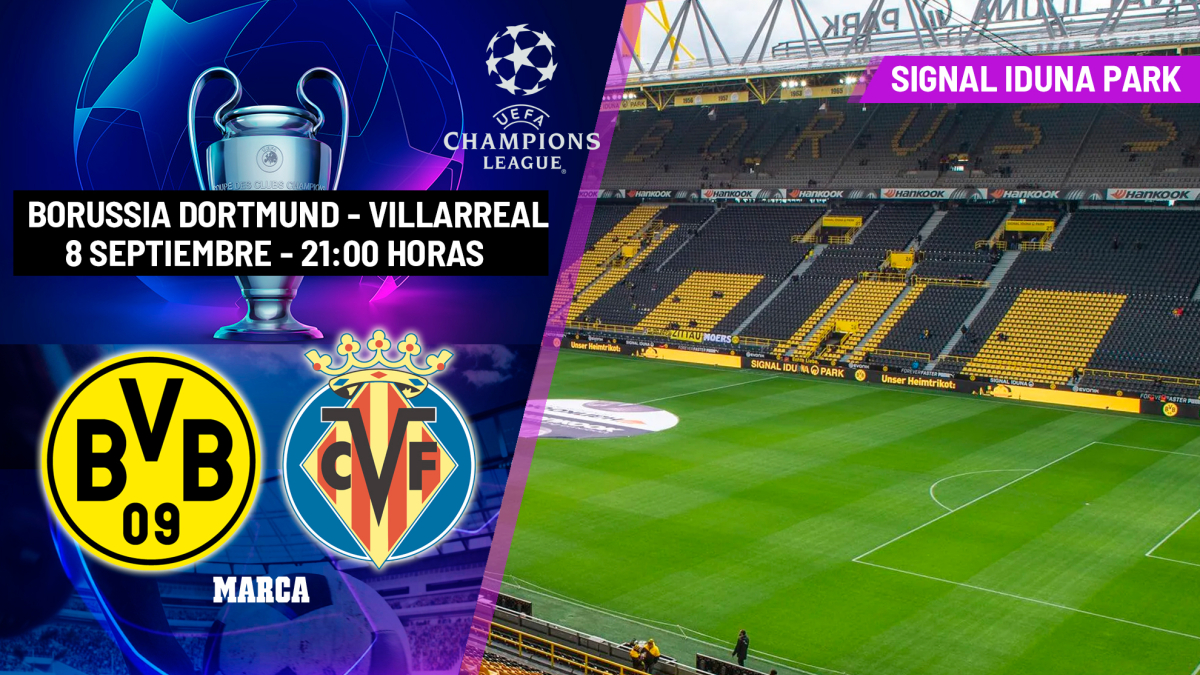 Borussia Dortmund - Villarreal: horario y dónde ver en TV y online el partido de la Champions League