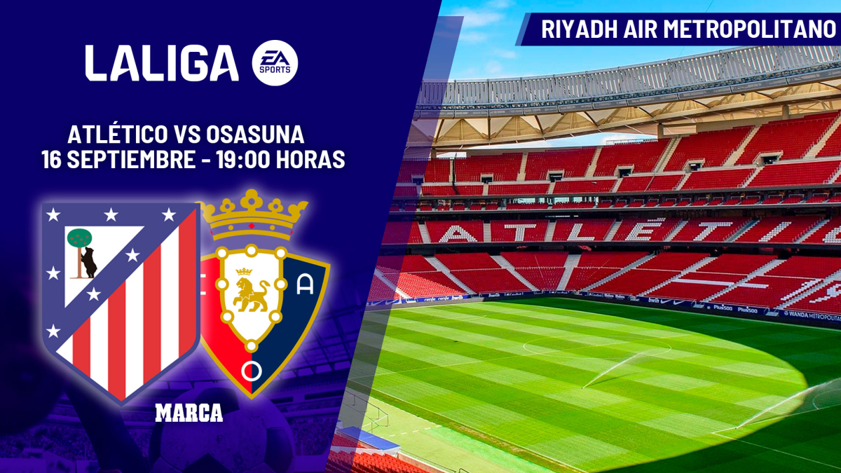 Alineaciones probables del Atlético-Osasuna de la jornada 6 de LaLiga