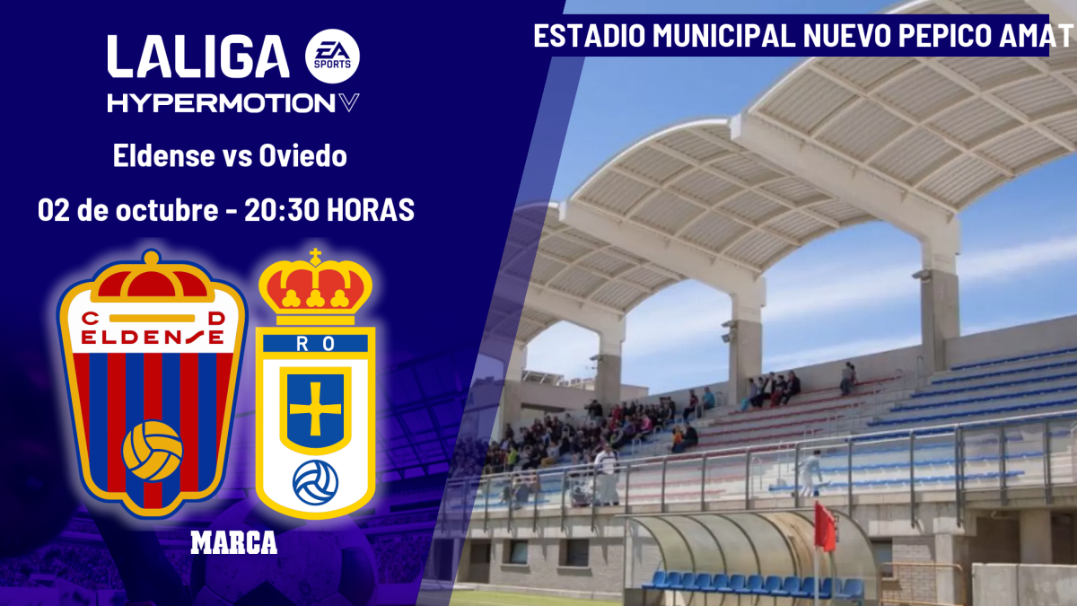 Eldense - Oviedo: a qué hora es, dónde ver en TV y canal del partido de LaLiga Hypermotion