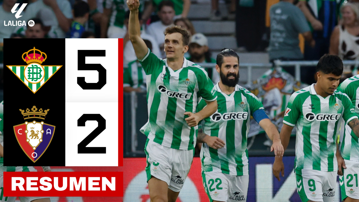 Betis 5-2 Osasuna | Resumen