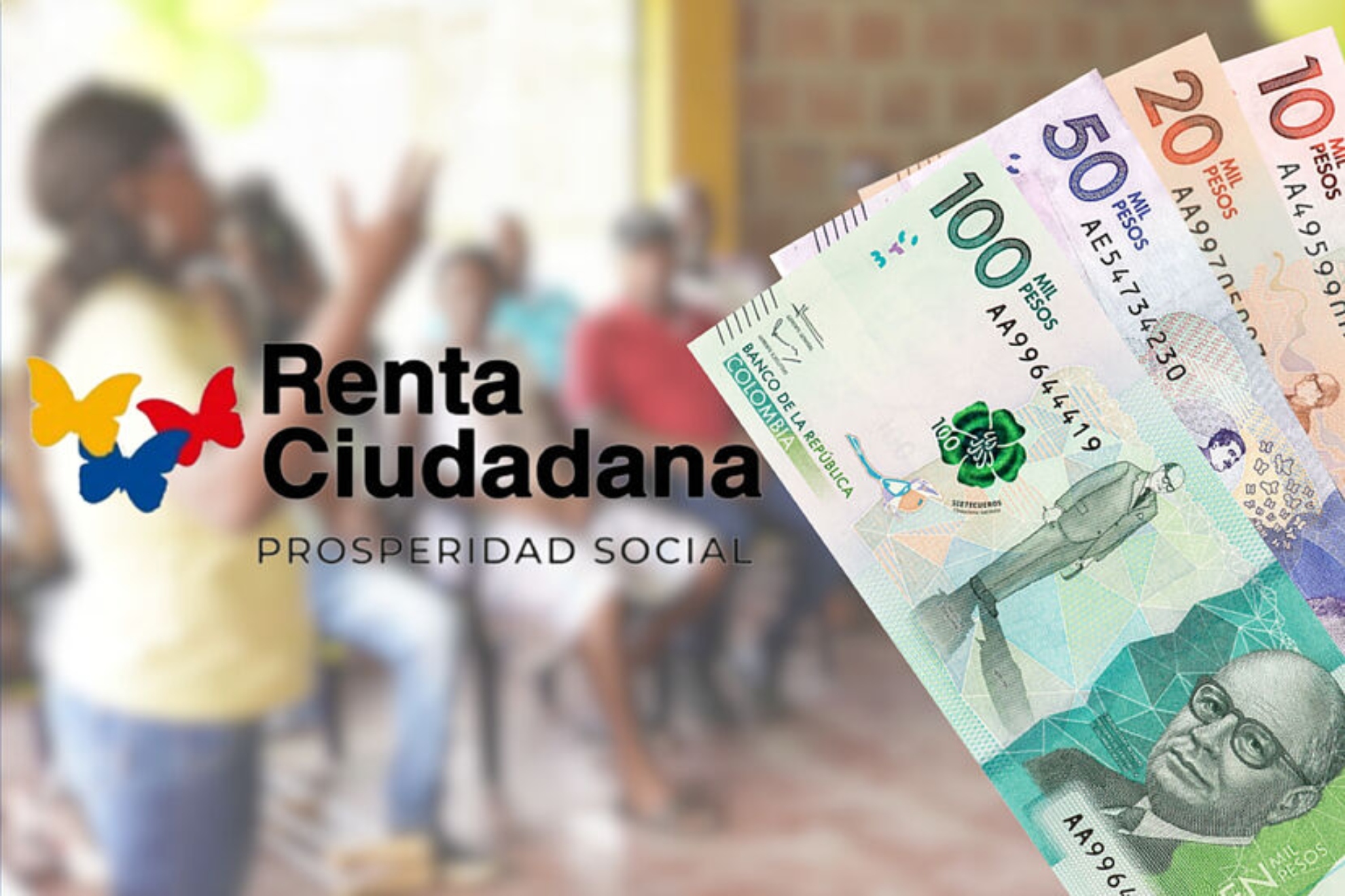 Renta Ciudadana 2025: Fechas de pago, montos y cuándo se esperan el siguiente ciclo de Valoración del Cuidado.