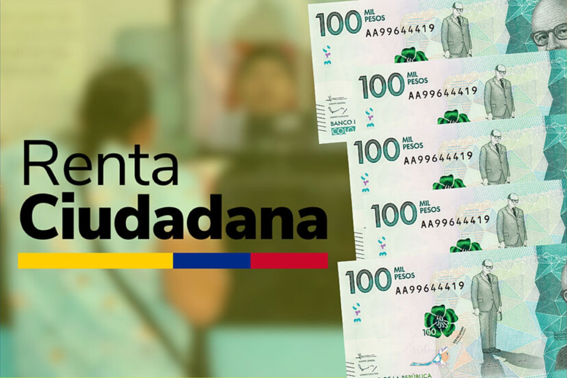 Renta Ciudadana en abril: cuándo serán las fechas de pago a beneficiarios con valoración del Cuidado.