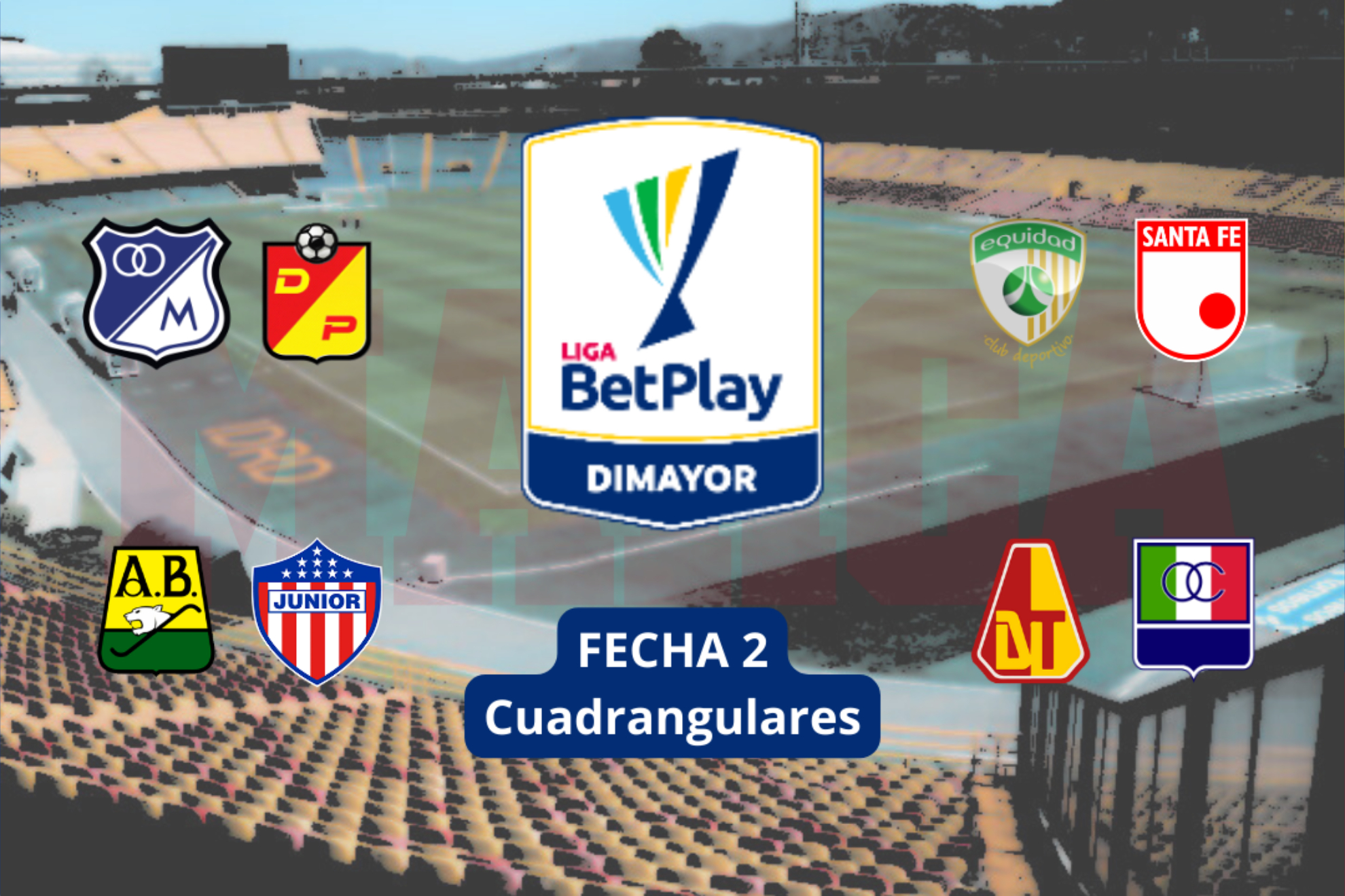 Fecha 2 de cuadrangulares de Liga Betplay 1-2024 (Alcaldía de Bogotá - Clubes FPC - Liga BetPlay - Marca)