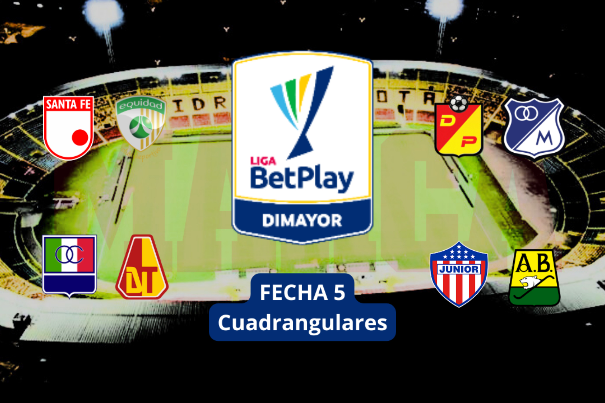 Fecha 5 de cuadrangulares de Liga BetPlay 1-2024 (Alcaldía Bogotá - Clubes FPC - Liga BetPlay - Marca)