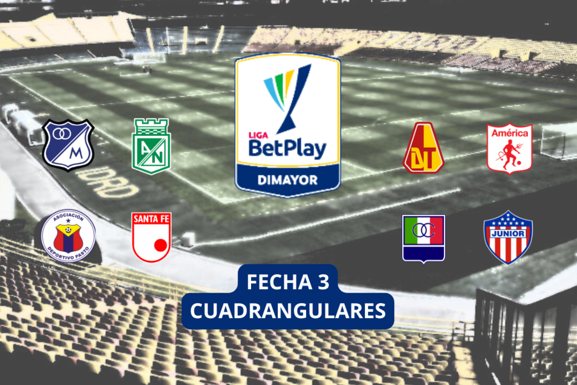 Fecha 3 y tabla de posiciones Cuadrangulares Liga BetPlay 2-2024