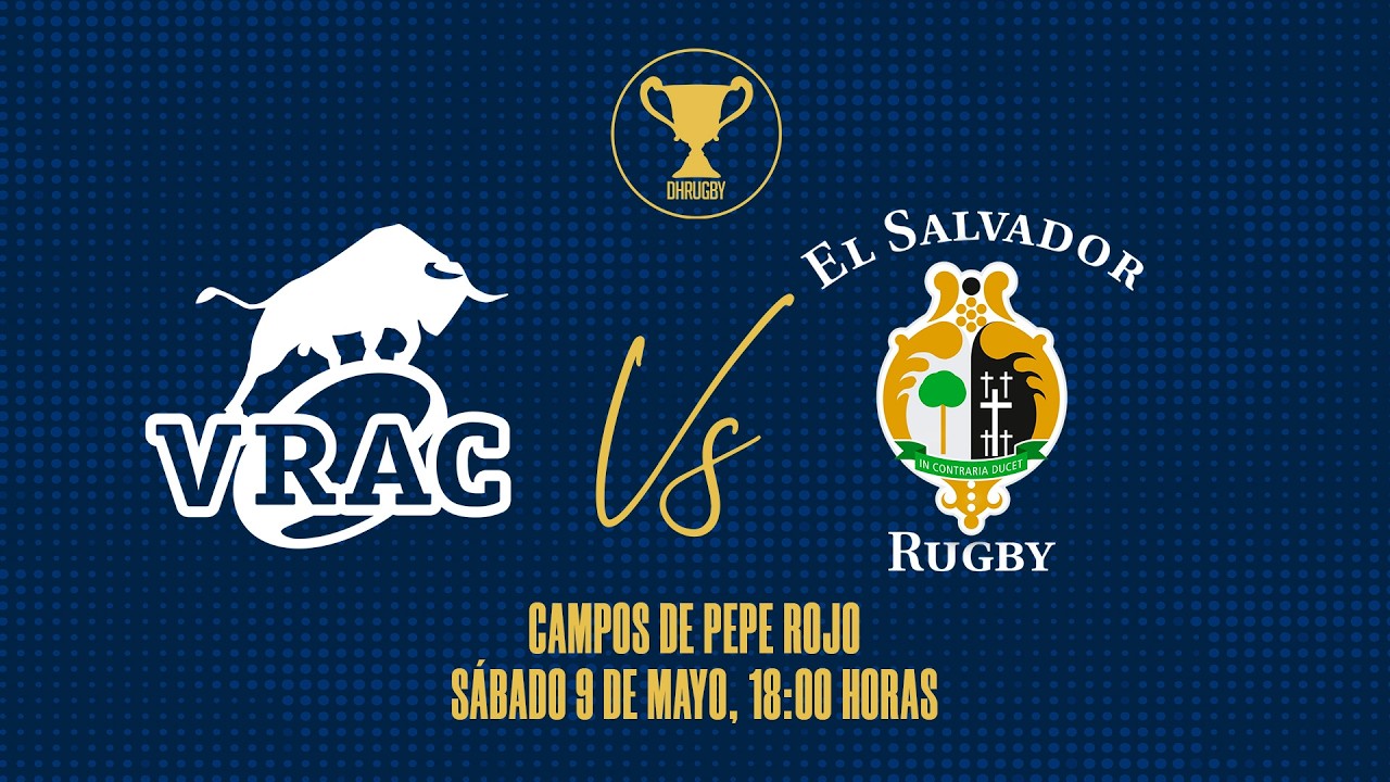RUGBY EN DIRECTO: DH VRAC QUESOS ENTREPINARES - INEXO EL SALVADOR I MARCA