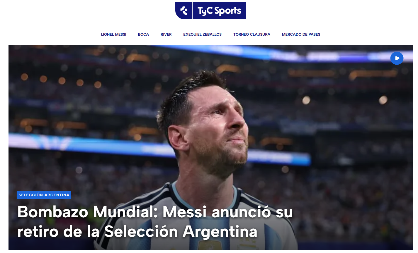 TyC Sports Bombazo Mundial: Messi anunció su retiro de la selección Argentina Actualizado: 31/08/2026 18:00 horas