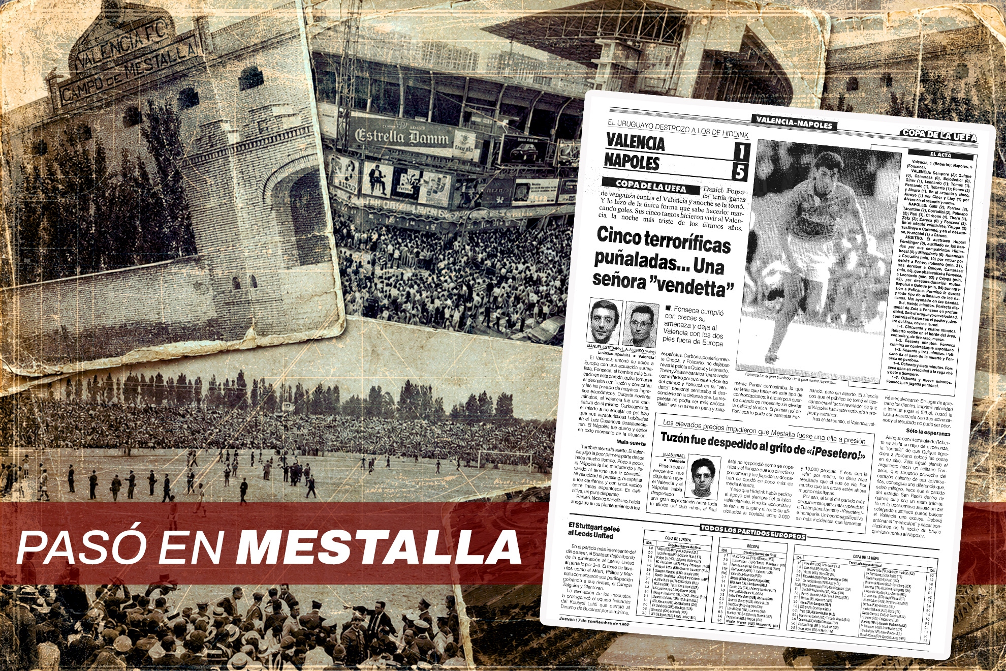 Pasó en Mestalla un 16 de septiembre de 1992: una 'vendetta'.